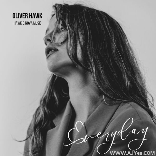 Oliver Hawk – Everyday (Commercial Bouncerz Mix) | AJYes Studio