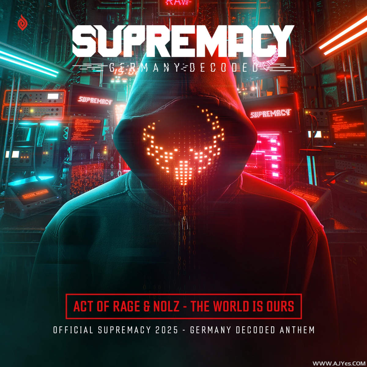 Act of Rage _ Nolz – The World Is Ours (Official Supremacy 2025 – Germany Decoded Anthem) [Extended Mix] | AJYes Studio