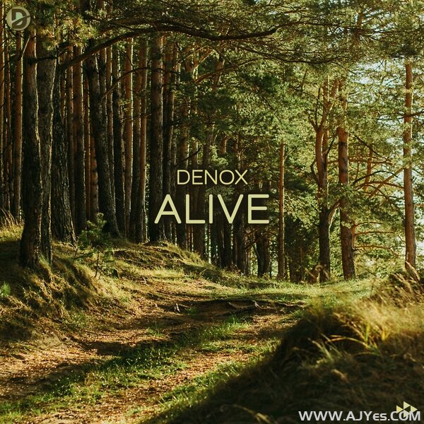 Denox – Alive (Extended Mix) | AJYes Studio